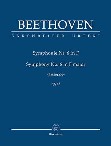 Sinfonie Nr. 6 F-Dur op. 68. Pastorale von Bärenreiter